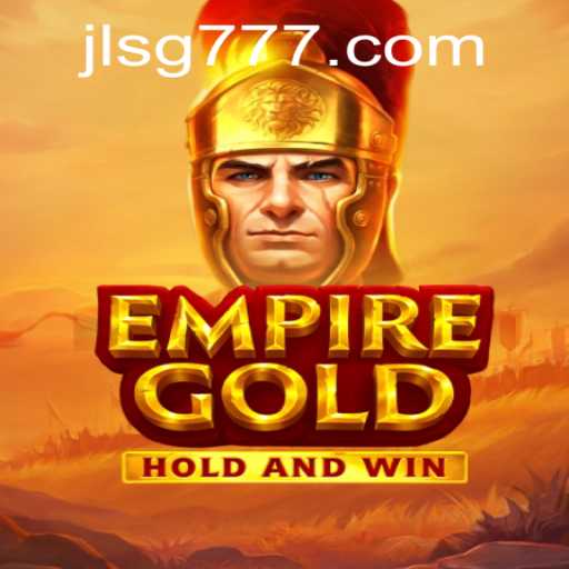 Explore the Strategic Depth of EmpireGold: A Modern Strategy Game