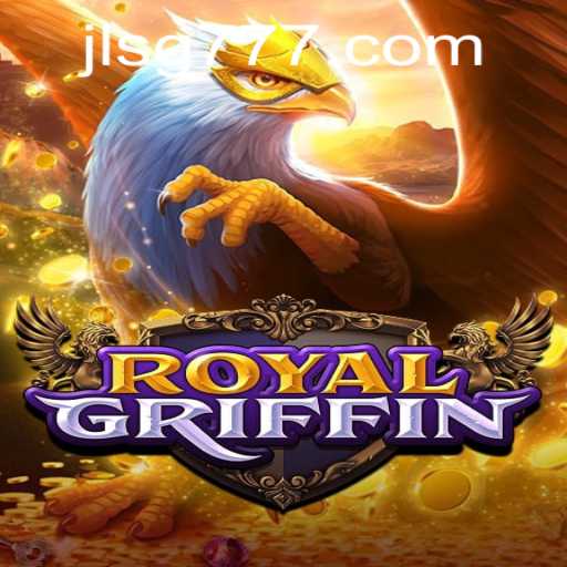 Unveiling RoyalGriffin: An In-Depth Guide to the Game with SG777