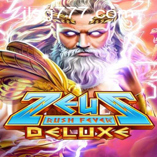 ZeusRushFeverDeluxe: A Modern Take on Mythical Excitement